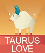 Taurus Daily Love Horoscope